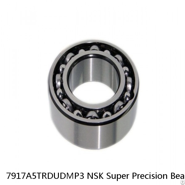 7917A5TRDUDMP3 NSK Super Precision Bearings